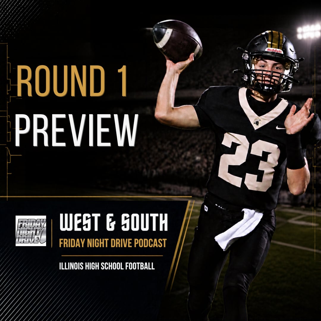 Friday Night Drive Podcast, Episode 416: IHSA Round 1 Playoff Preview: West and South Edition — Orland Park Schools news